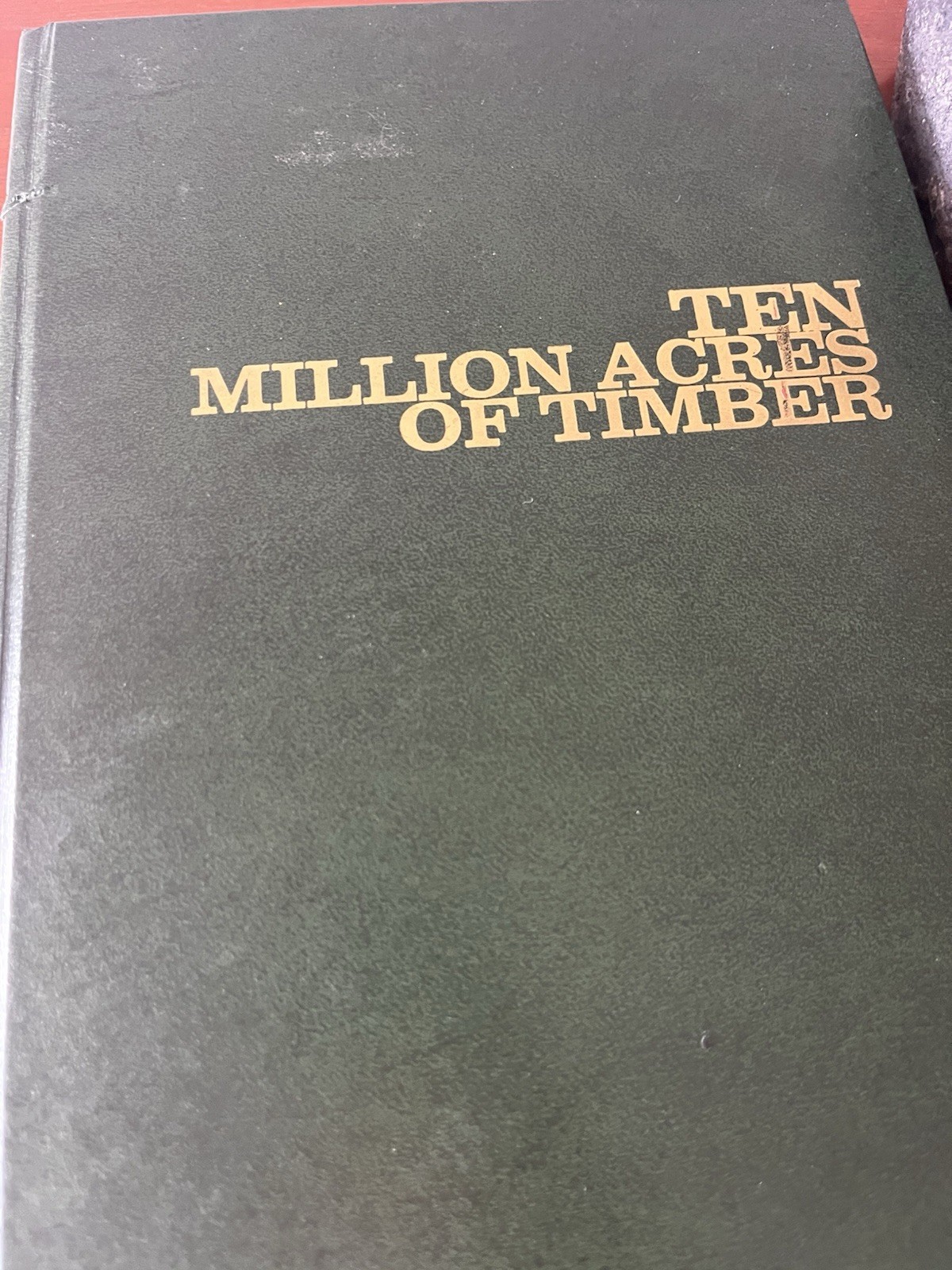 RARE Ten Million Acres of Timber SiGNED Austin Wilkins w/ 3 RARE Maine MAPS HC