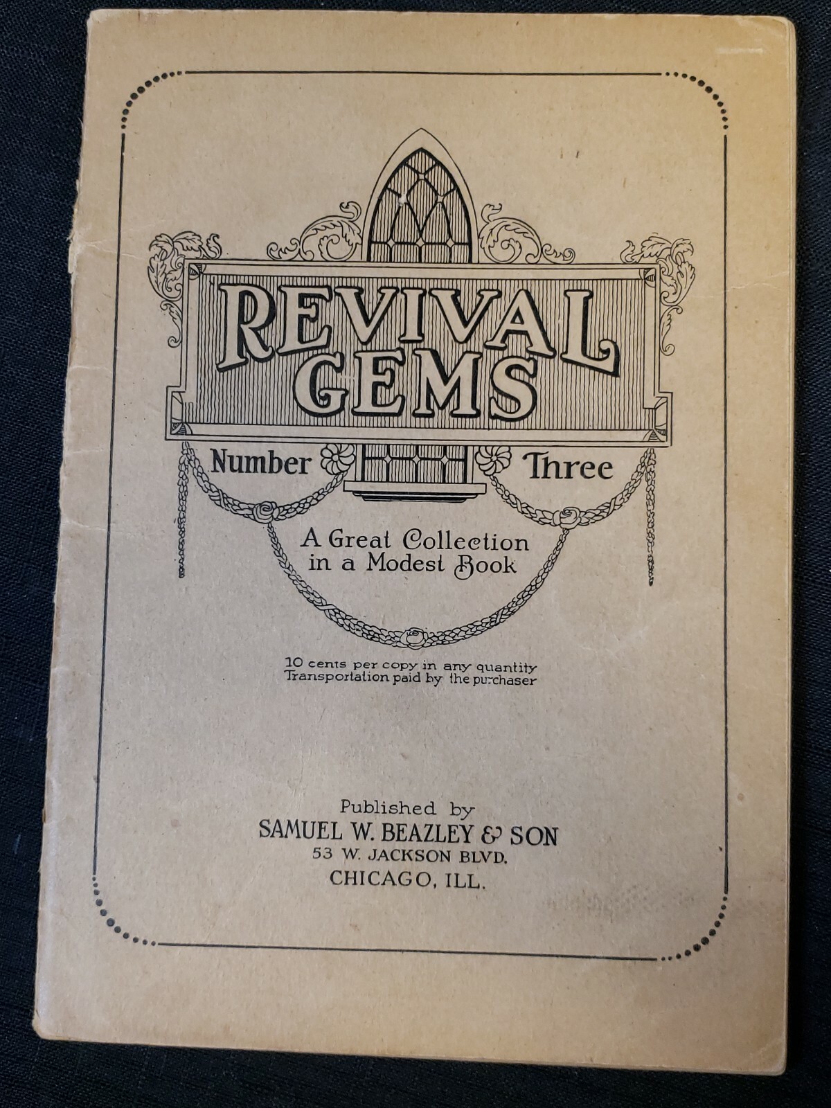 REVIVAL GEMS Book No. Three 1929 GOSPEL HYMNAL SAMUEL W. BEAZLEY & SON, Chicago