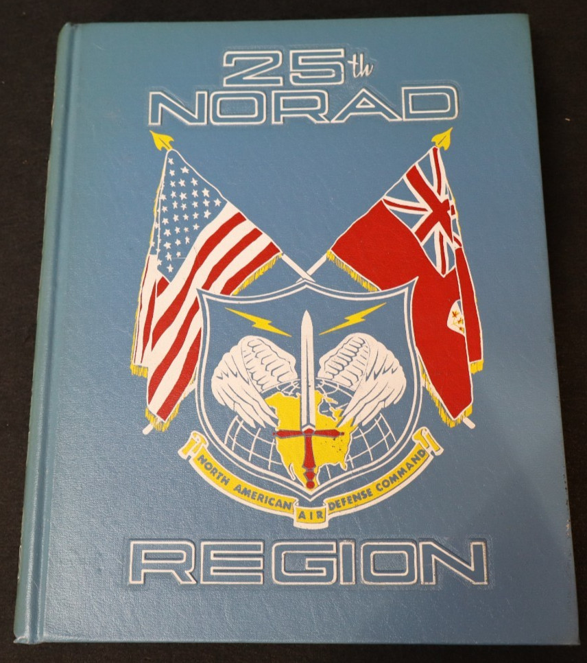 Cold War 25th NORAD REGION 1963 Command Yearbook - North American Air Defense