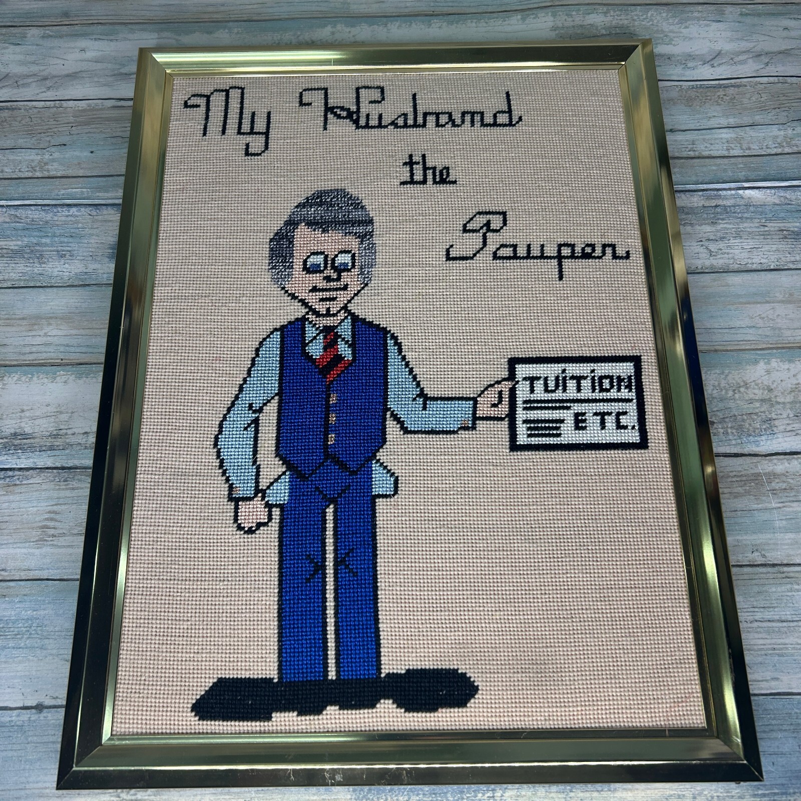 Vintage Needlepoint My Husband The Pauper Framed Wall Décor Humorous