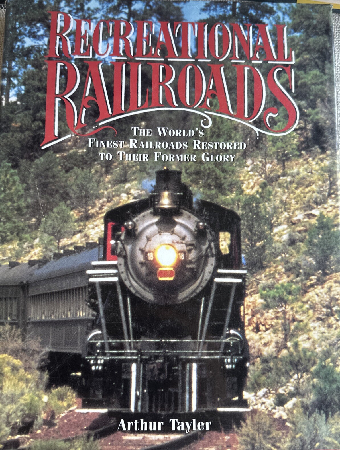 Recreational Railroads by Arthur Tayler HC