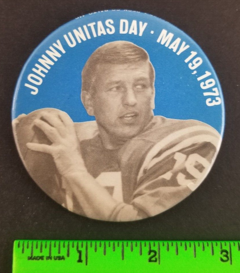 Vintage 1973 Johnny Unitas Day Football Pinback Pin