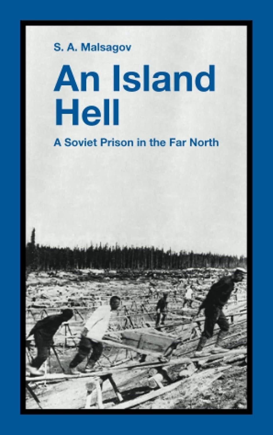 An Island Hell: A Soviet Prison in the Far North