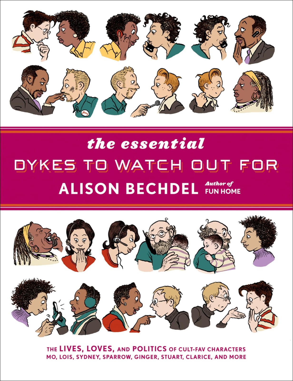 The Essential Dykes To Watch Out For: An Award-Winning Graphic Narrative of ...