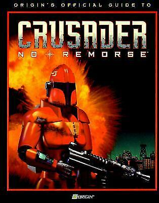 Crusader: No Remorse (Origin\'s Official Guide) by Melissa Tyler