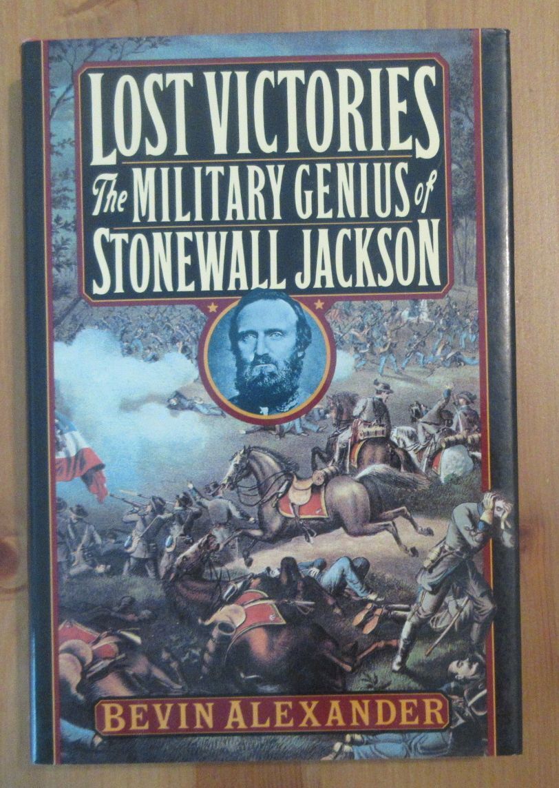 book Lost Victories: The Military Genius of Stonewall Jackson alexander