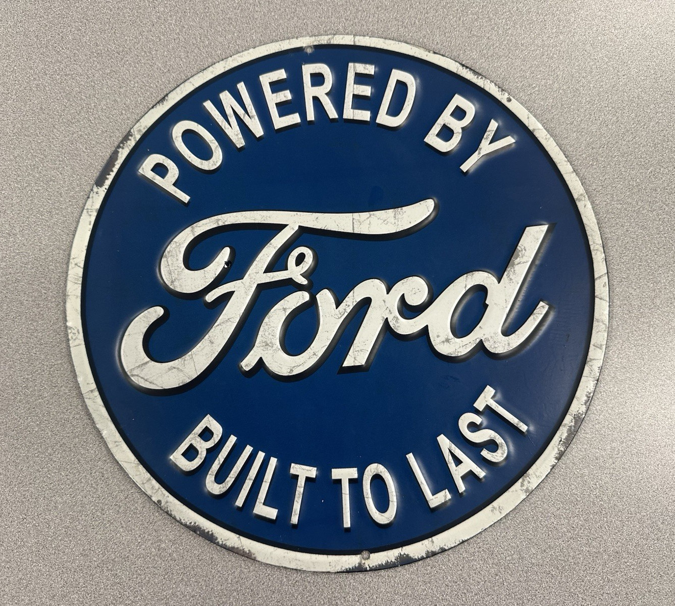 Ford Powered by Ford Built to Last Round Advertising Sign  REPRO 