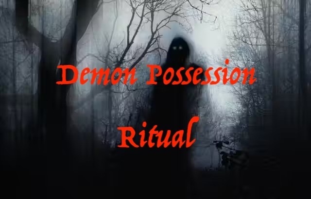 Demon Possession Ritual