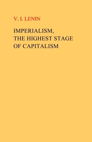 Imperialism, the Highest Stage of Capitalism