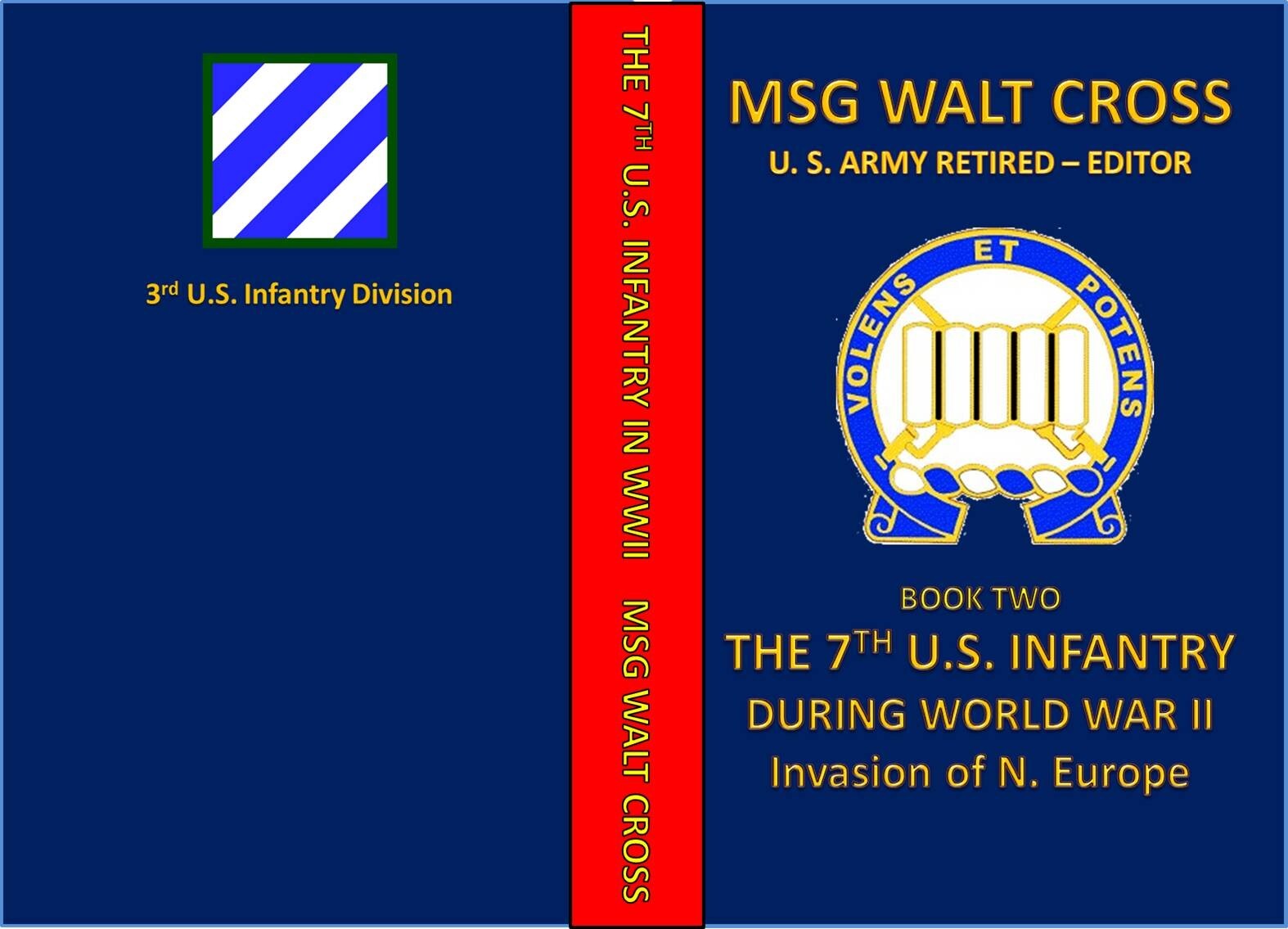 Book Two: The 7th Infantry During World War; II Invasion of N. Europe
