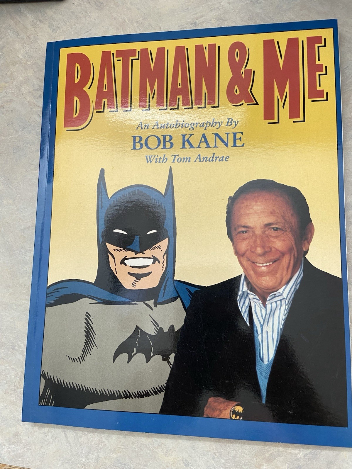 BATMAN & AND ME • Bob Kane Signed AUTOGRAPHED/1989 • 1st Print, soft cover Book