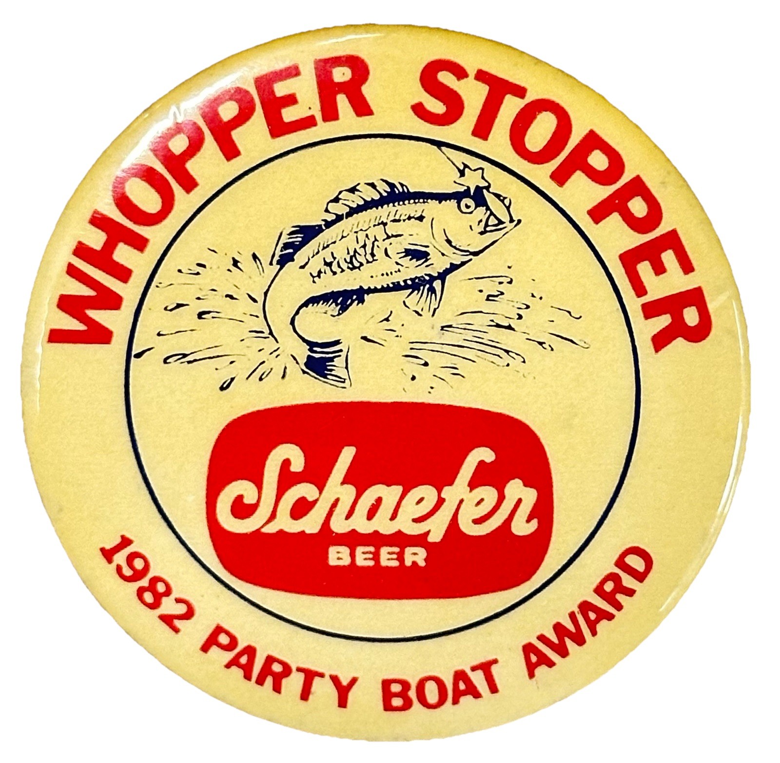 Schaefer Beer 1982 Party Boat Award Whopper Stopper 2” Pinback Button