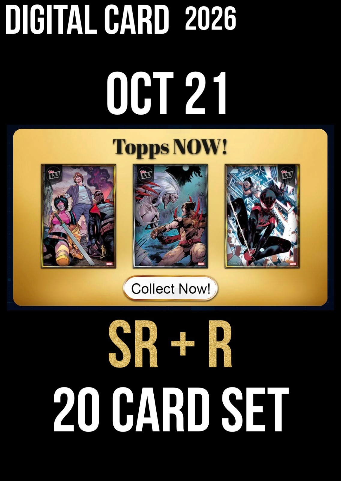 TOPPS NOW OCTOBER 21 SR GOLD + R SILVER 20 CARD SET TOPPS MARVEL COLLECT 2026