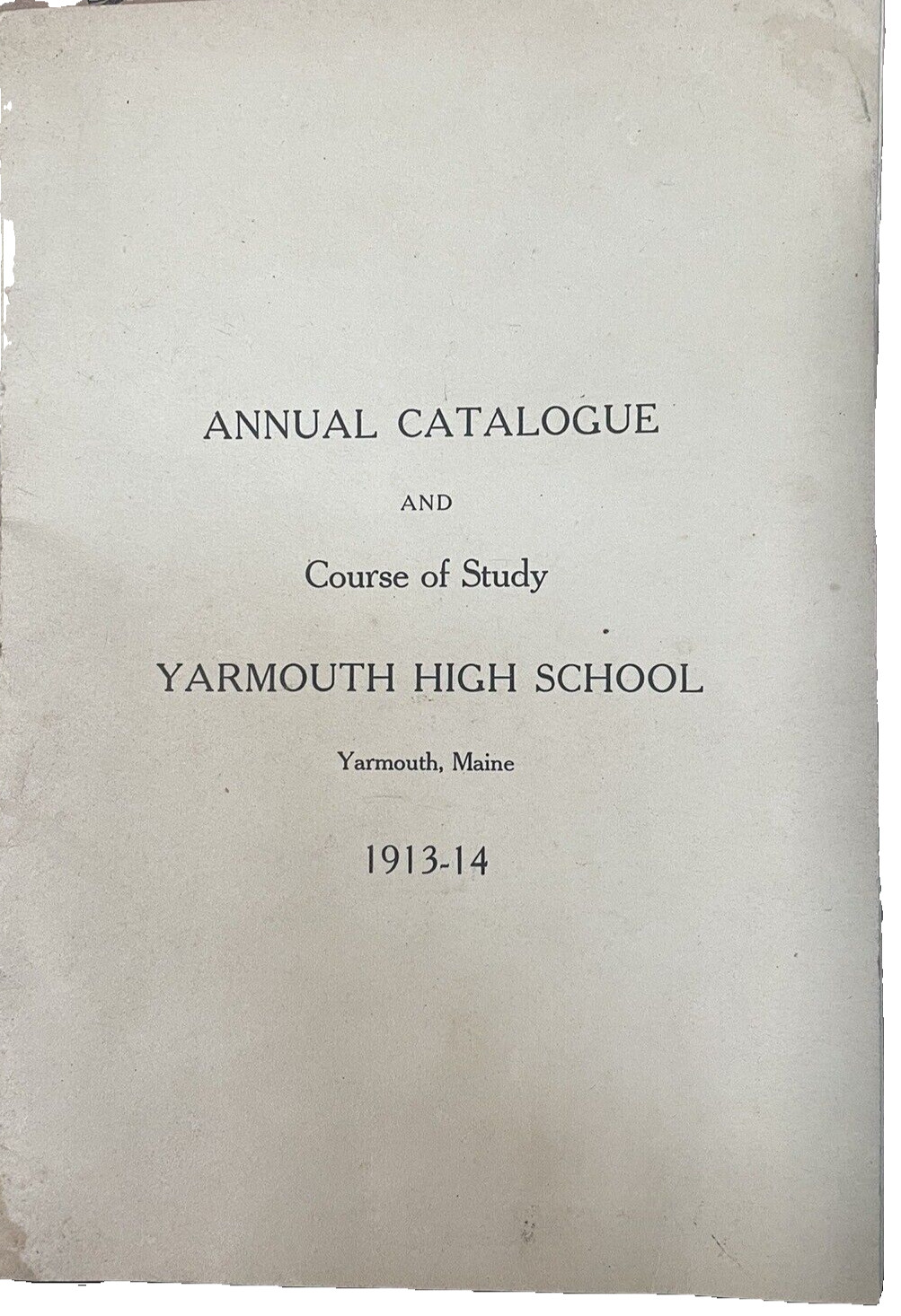 1913-14 Yarmouth H.S.  Annual Catalogue Maine Atq Education Student Roster