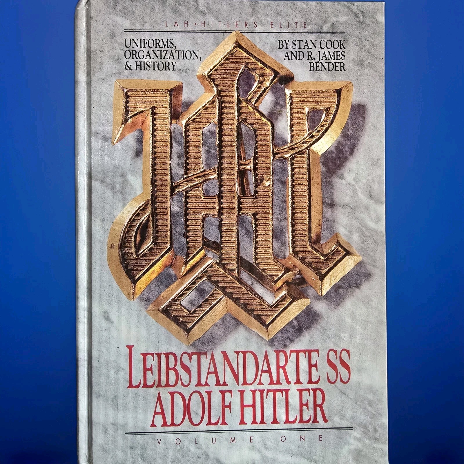 Uniforms Organization & History The Leibstandarte SS Adolf Hitler FIRST EDITION 