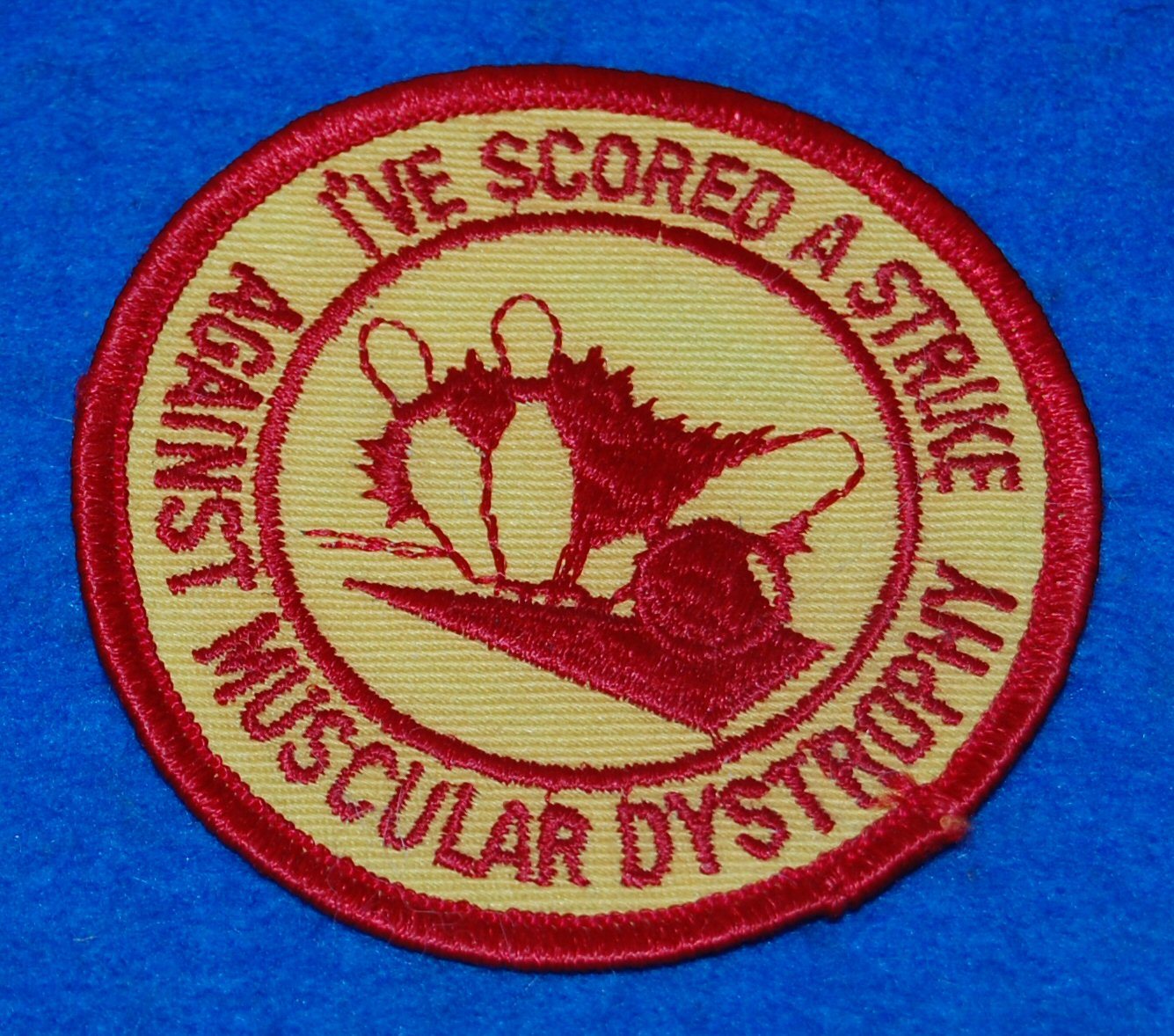 I\'ve Scored A Strike Against Muscular Dystrophy Embroidered Patch