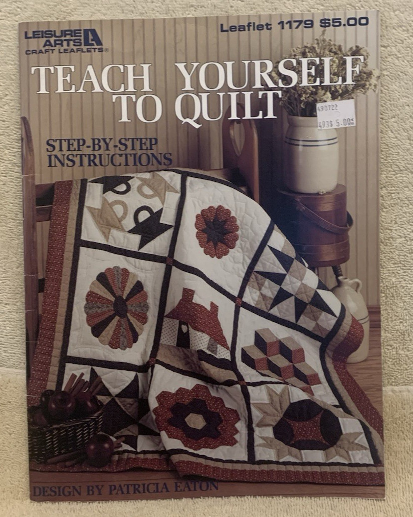 1988 Leisure Arts TEACH YOURSELF TO QUILT Leaflet #1179 By Patricia Eaton - EUC