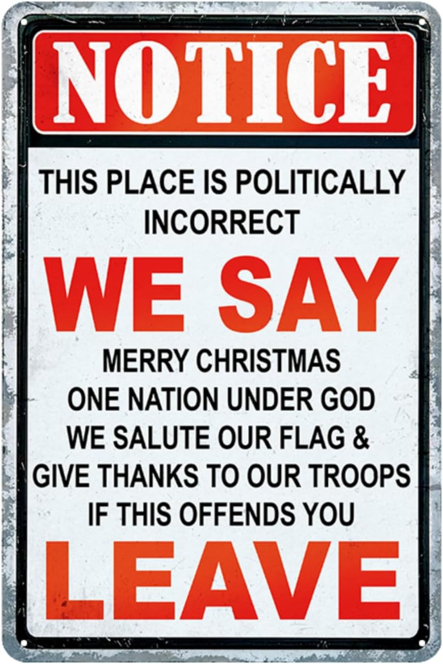 Funny Vintage Metal Tin Signs Notice This Place Is Politically Incorrect If