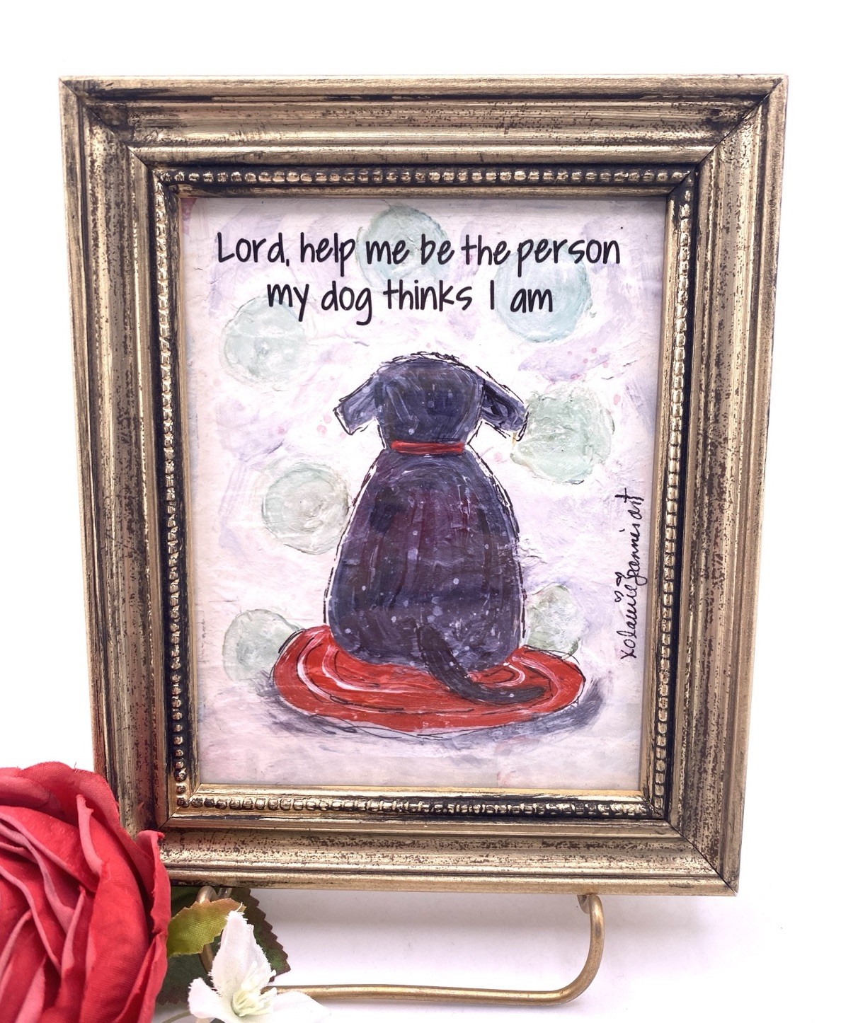 Small Dog Prayer Framed Art Lord Help Me Be The Person My Dog Thinks I Am 6x5 In