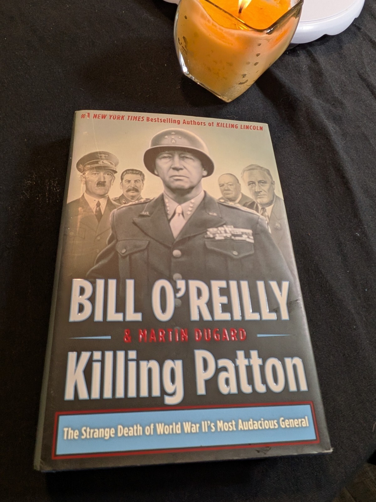 Killing Patton Bill O\'Reilly Martin Dugard Hardcover WWII History