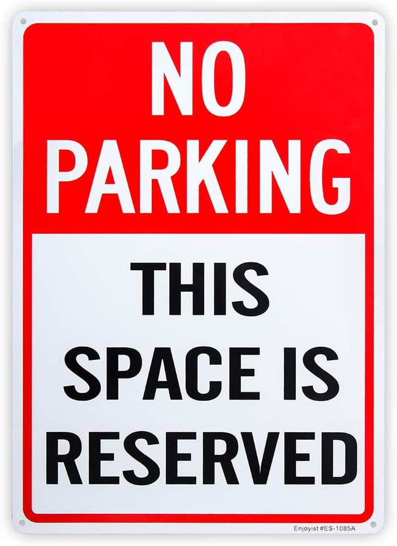 No Parking This Space is Reserved Sign - 10
