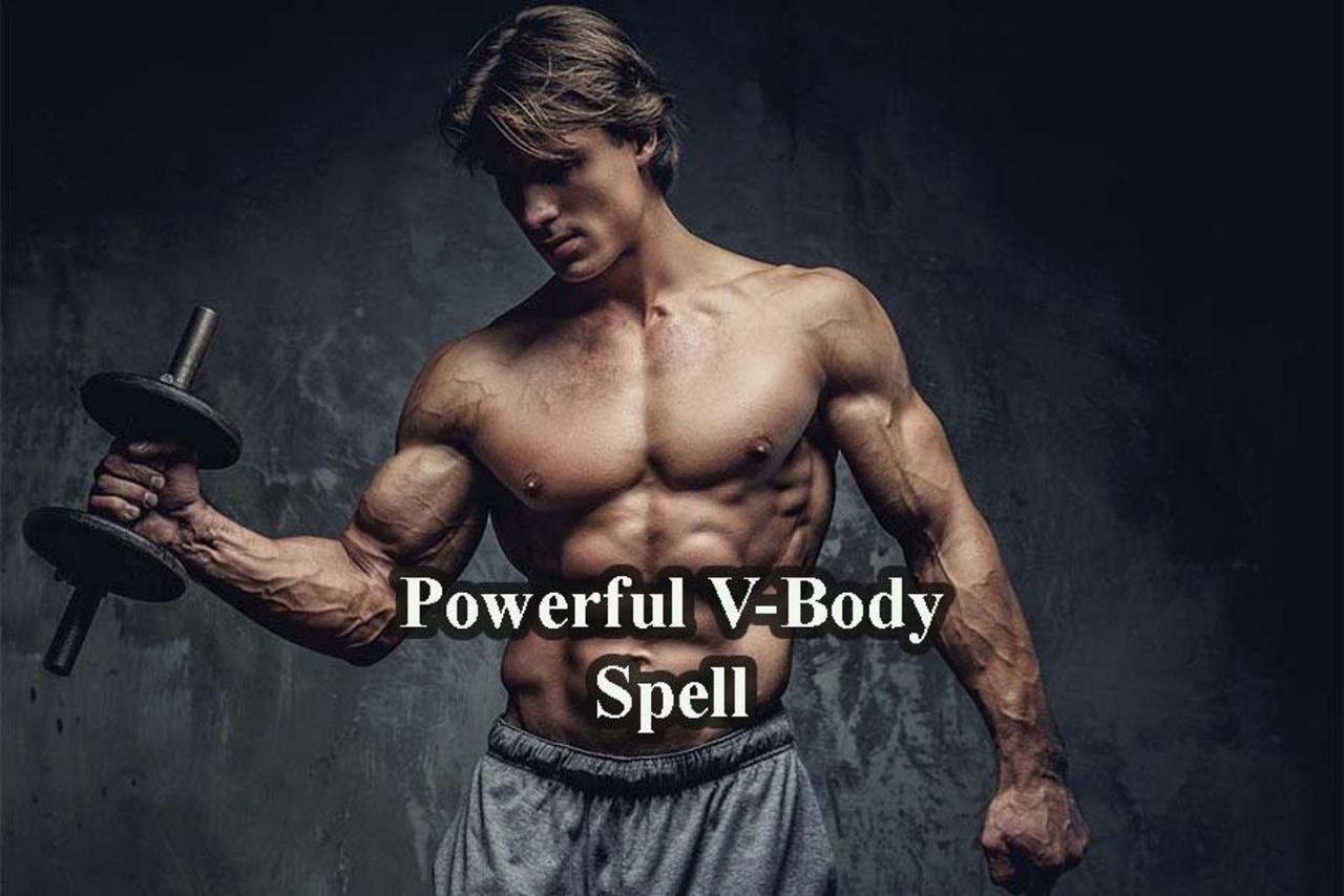 Powerful V Body Spell - Sculpt Your Ultimate Physique