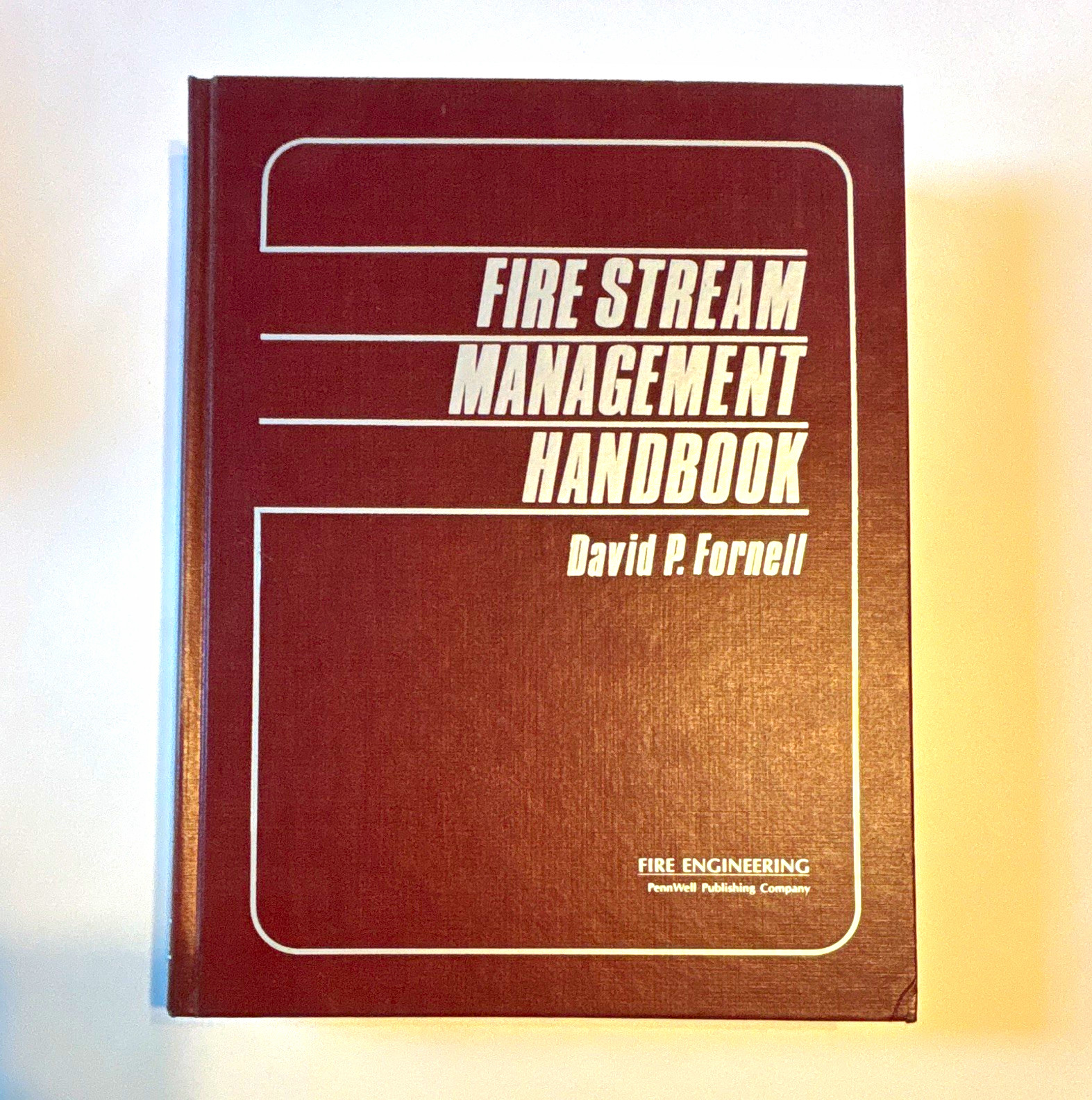 Fire Stream Management Handbook by David P. Fornell Signed Fire Engineering