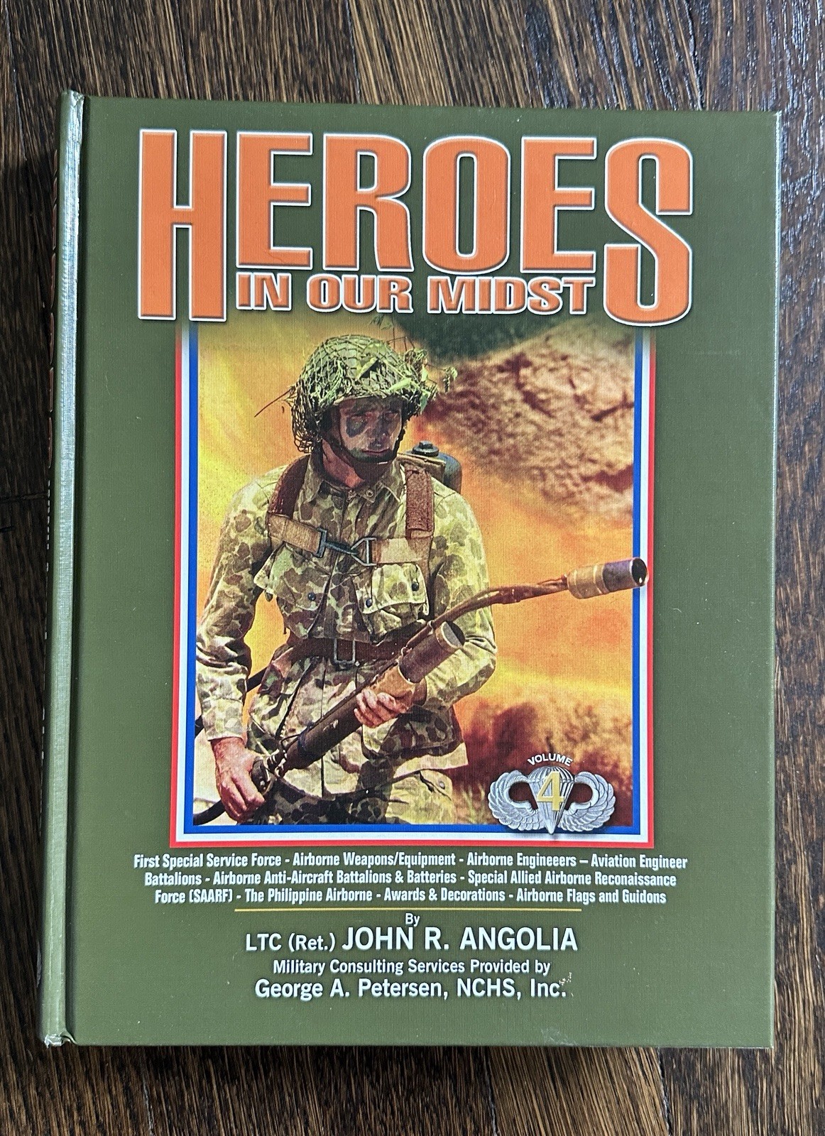 Heroes In Our Midst- Vol 4; First Edition; “479” of 500 Author Signed Hardcover