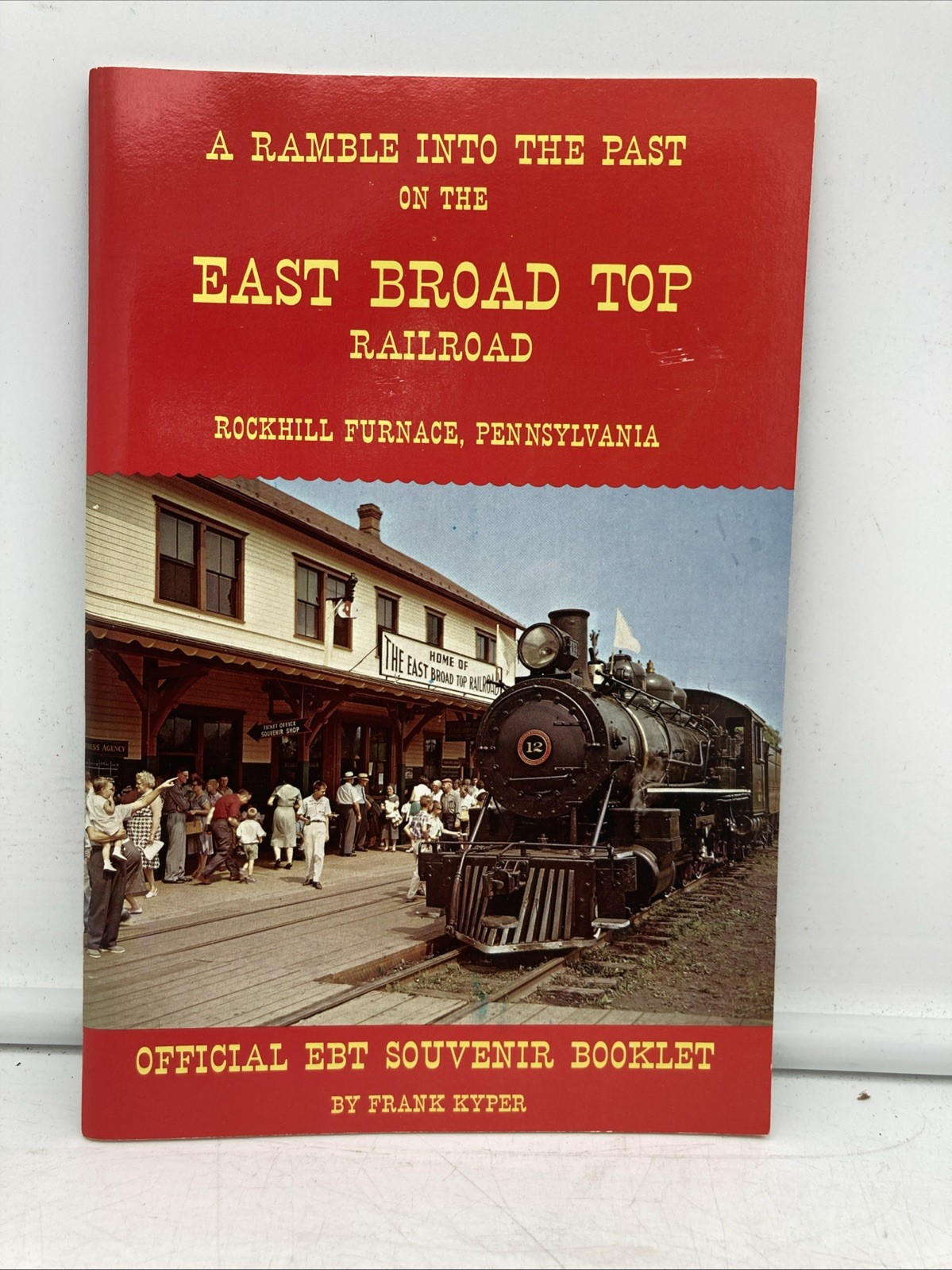 1971 A Ramble Into the Past East Broad Top Railroad Rockhill Furnace PA Booklet