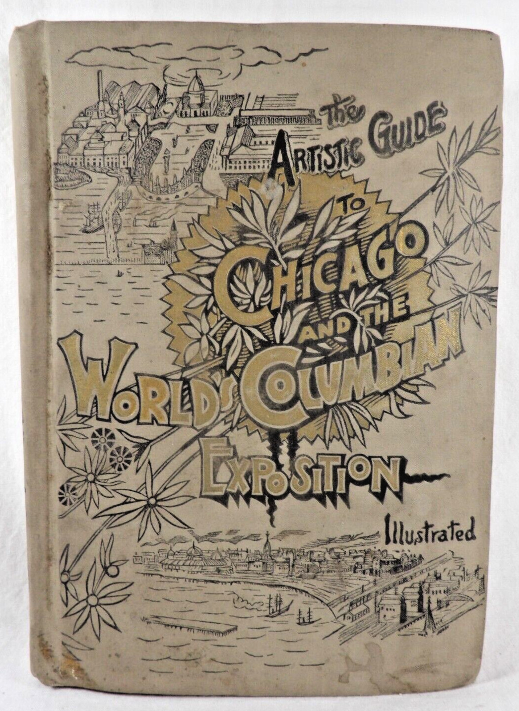 1892 The Artistic Guide to Chicago and the World’s Columbian Exposition