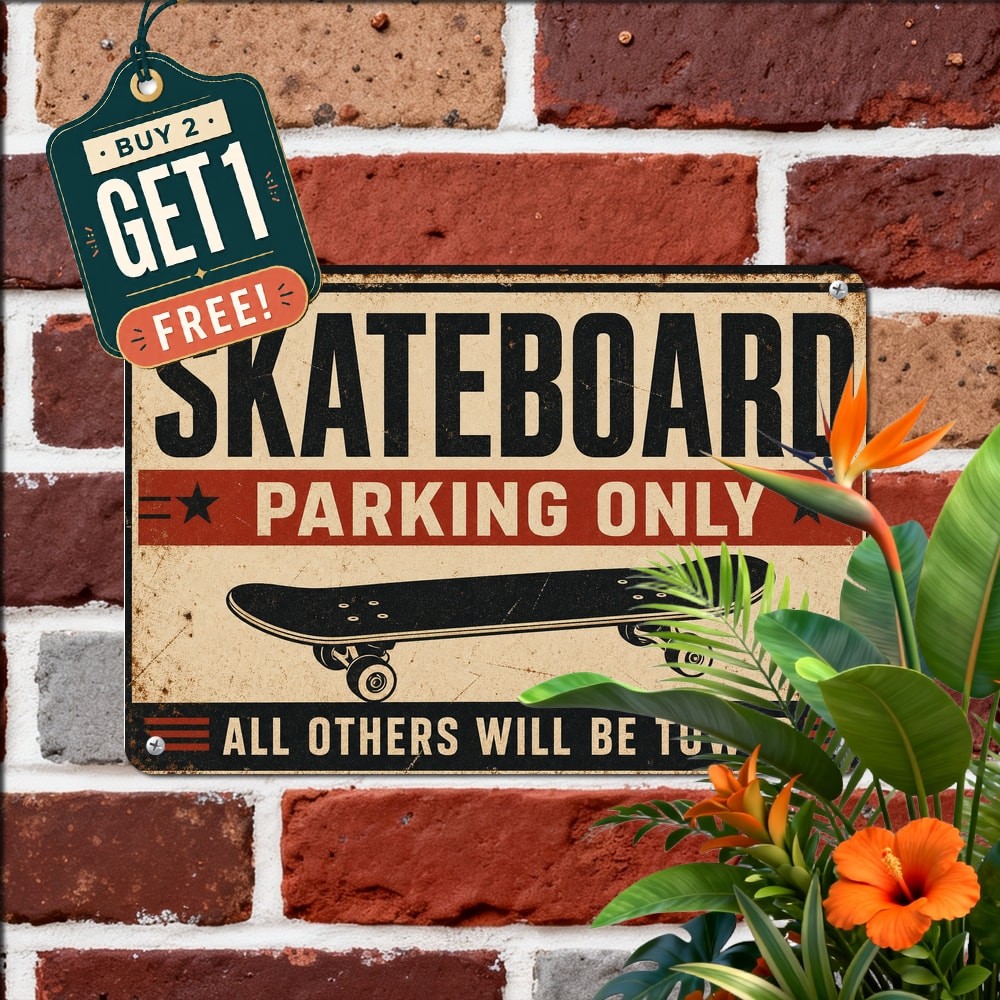 Skateboard Parking Only All Others Towed Distressed Vintage Metal Safety Sign