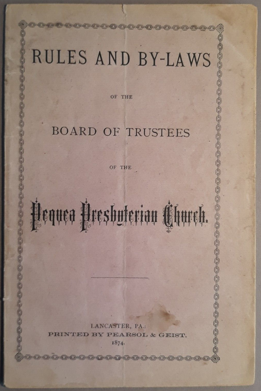 1874 Pequea PA Presbyterian Church Rules & By-Laws Lancaster County B1-47