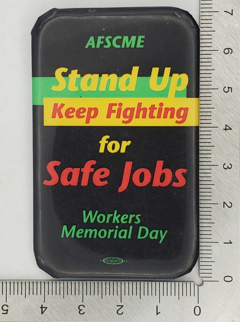 AFSCME Workers Memorial Day Stand Up Keep Fighting Rectangular Pinback Button