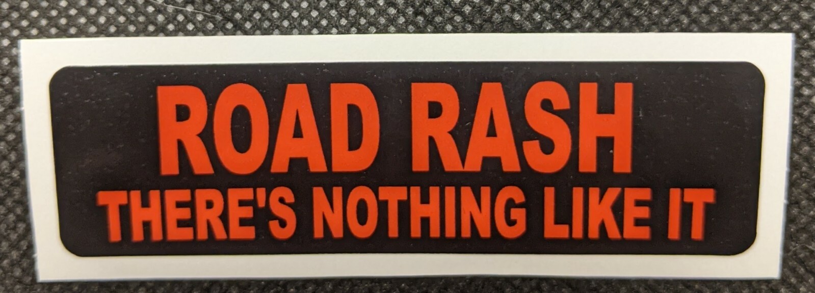 ROAD RASH THERE'S NOTHING LIKE IT Motorcycle Helmet Sticker Biker Helmet Decal