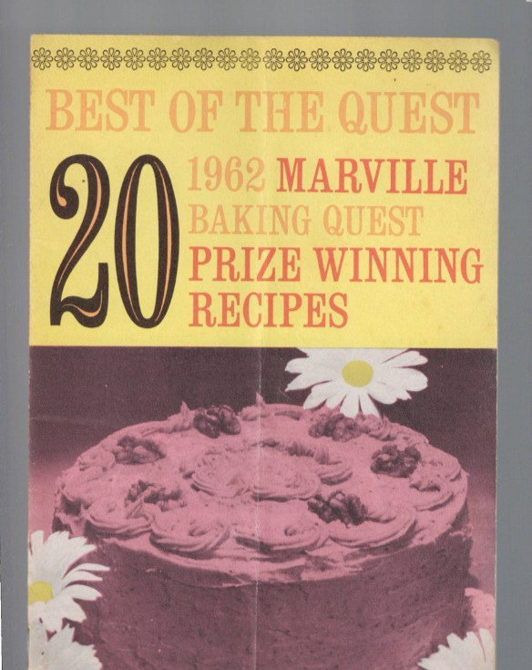 COOKING , RECIPES ,BEST OF THE QUEST , 20 1962 MARVILLE BAKING QUEST WINNING REC