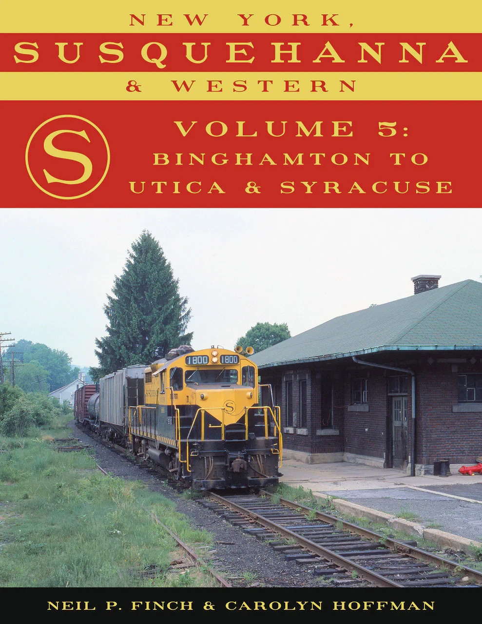 New York, SUSQUEHANNA & Western, Vol. 5 BINGHAMTON to UTICA & SYRACUSE, NEW BOOK