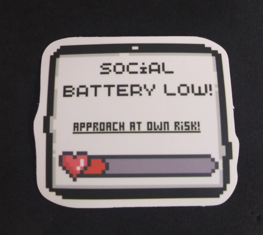 Social Battery Low Approach At Own Risk Sticker 1.75\