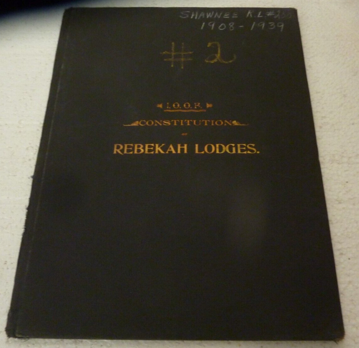 1908-1939 Odd Fellows Constitution of Rebekah Lodge Shawnee Ohio Members