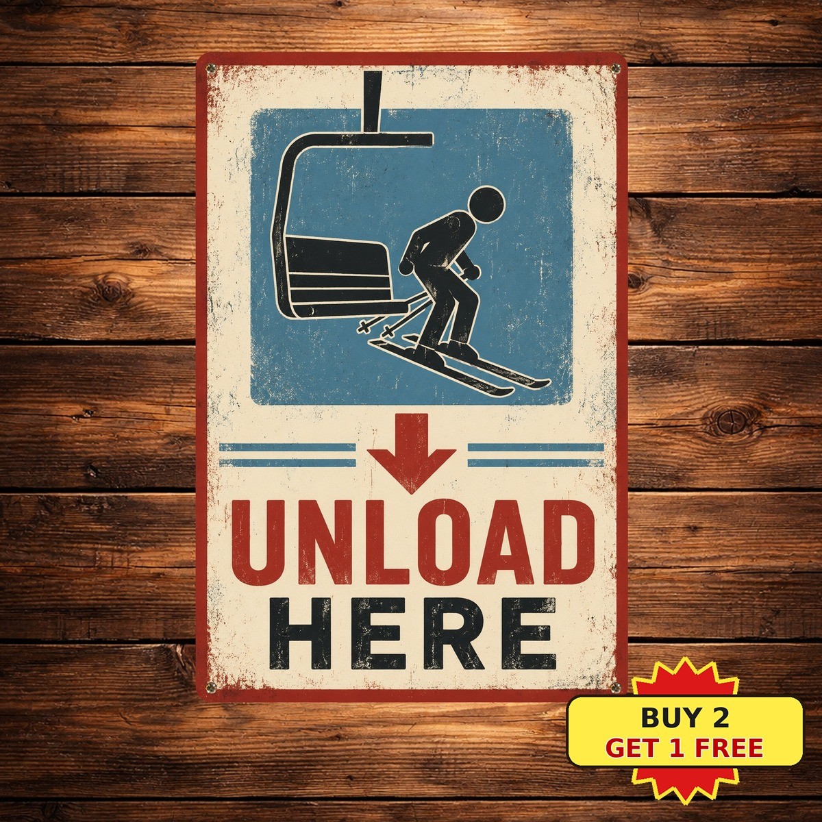 Ski Lift Unload Here Winter Sports Mountain Cabin Metal Tin Sign