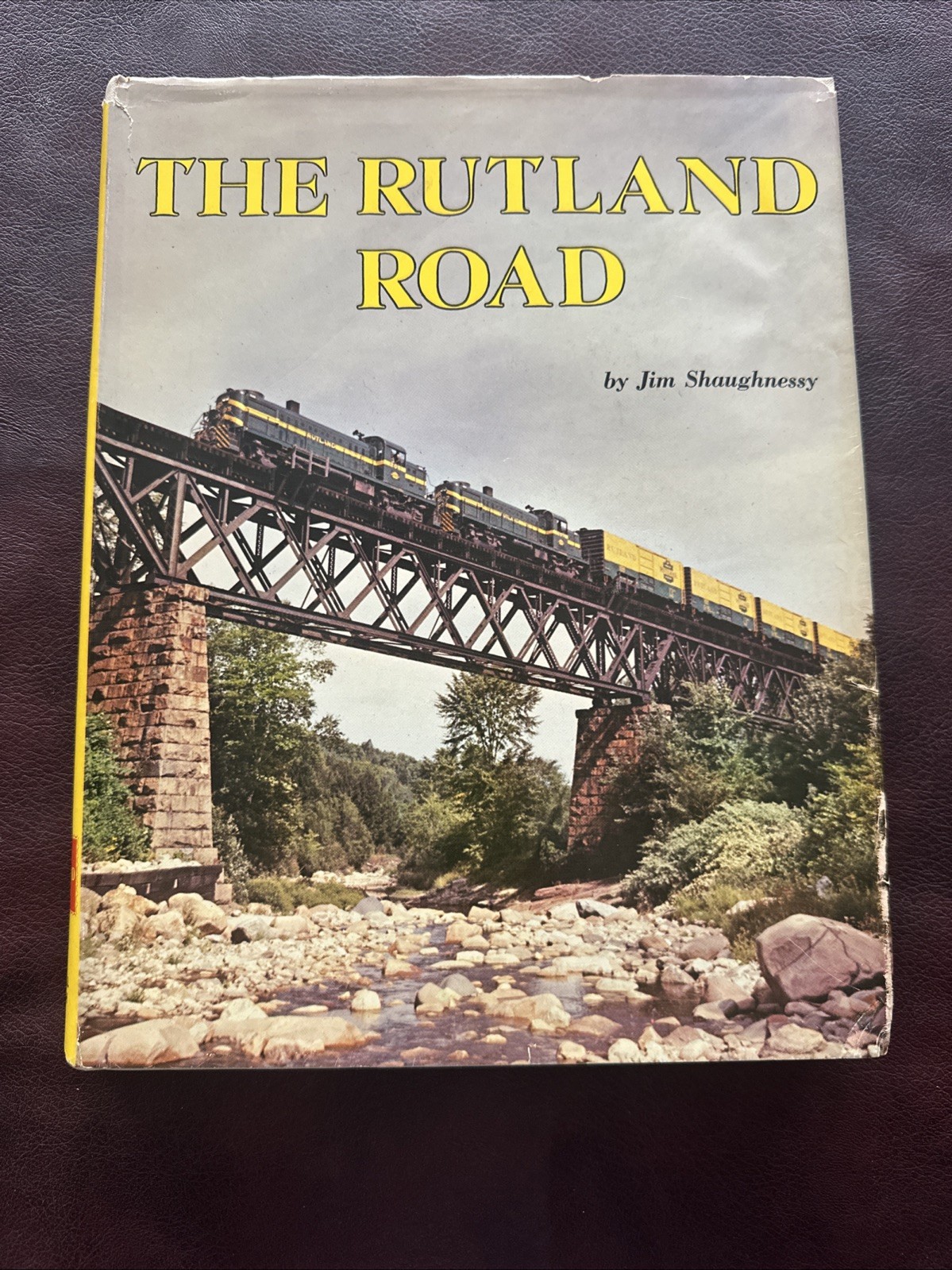 The Rutland Road - Vintage railroad book 1964 by Jim Shaughnessy