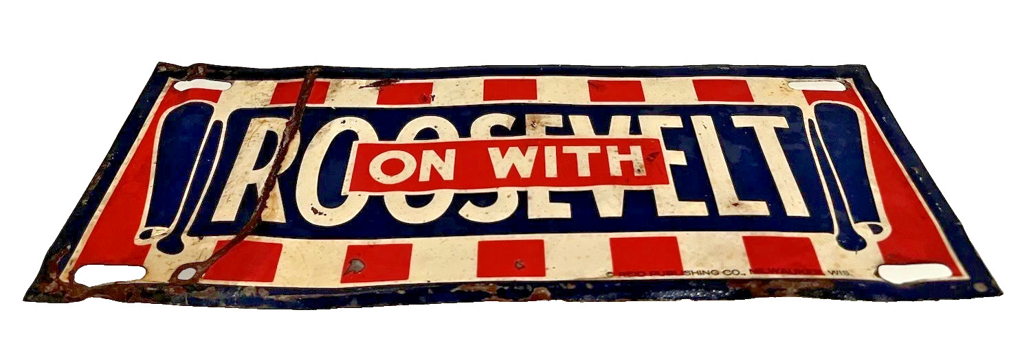 Spectacular  1930s FDR “On With Roosevelt” License Plate Topper Reid Publishing