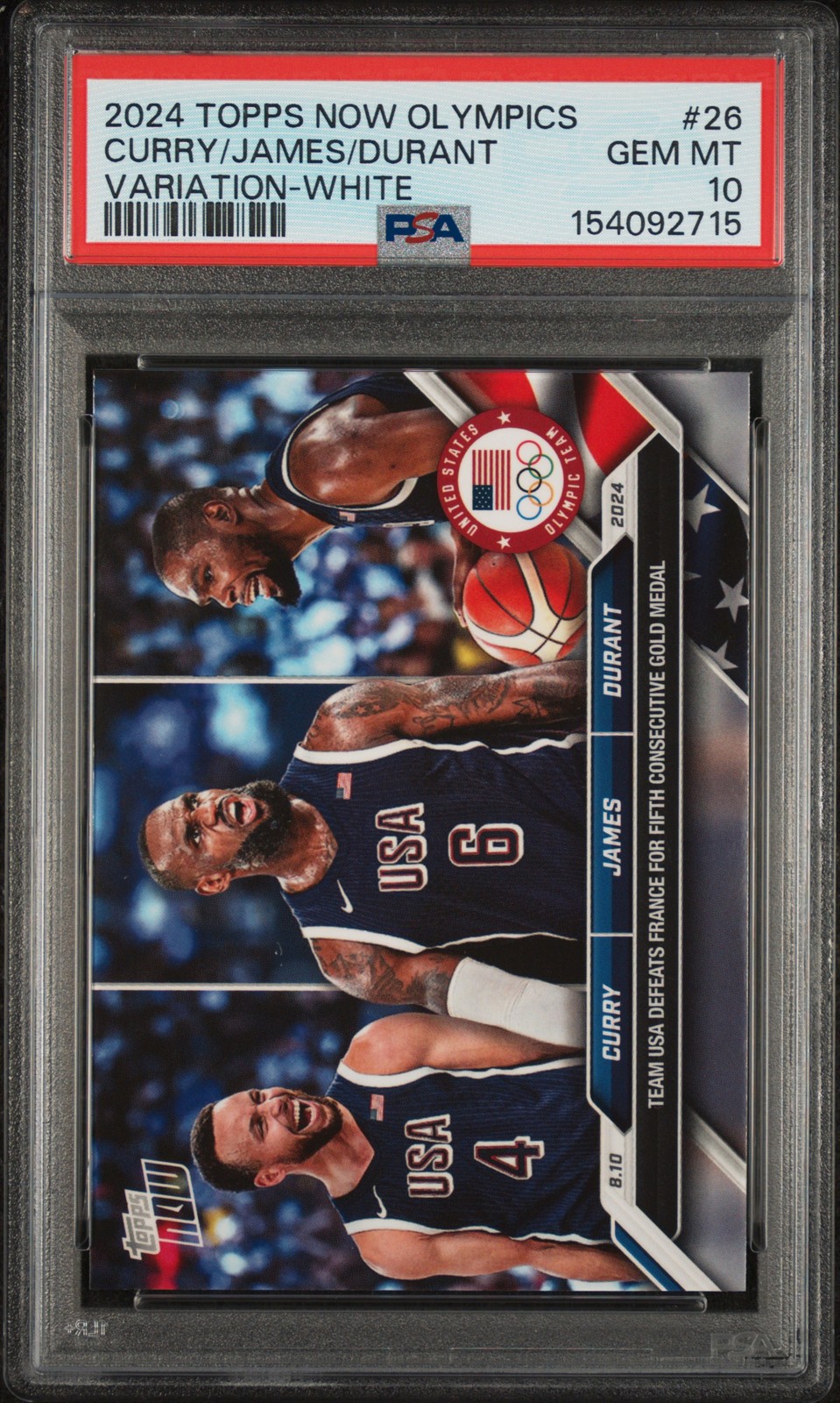2024 TOPPS NOW OLYMPIC GAMES #26 KEVIN DURANT/LEBRON JAMES/STEPH CURRY PSA 10