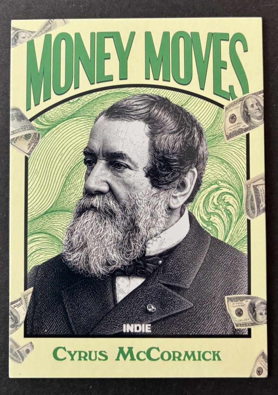 Cyrus McCormick  Money Moves Subset   Foundations of Freedom 2026  Indie  Card