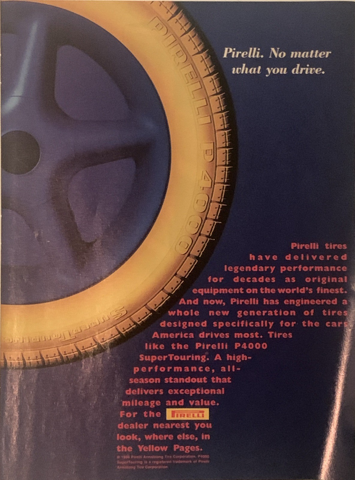 1994 Pirelli Tires PRINT AD P4000 Super Touring No Matter What You Drive VTG 90s