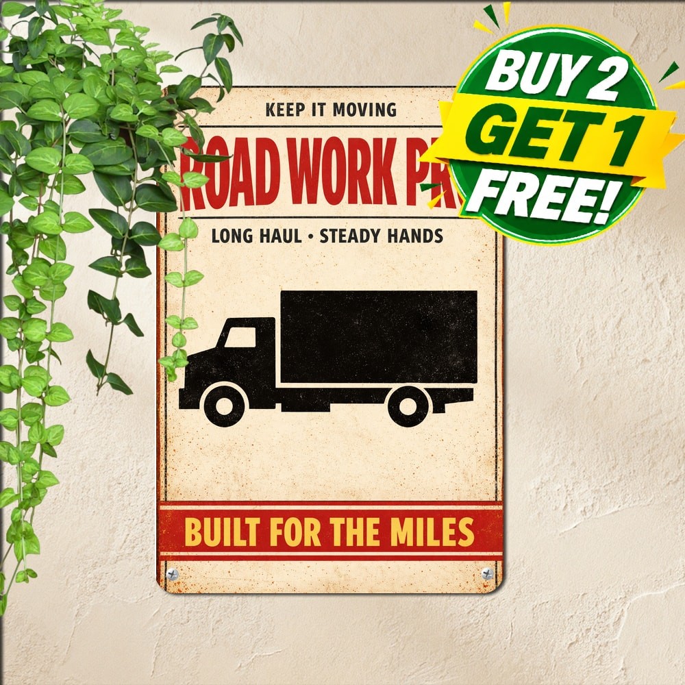 Truck Driver Transport Slogan Sign Metal Tin Sign Vintage Garage Decor 8x12