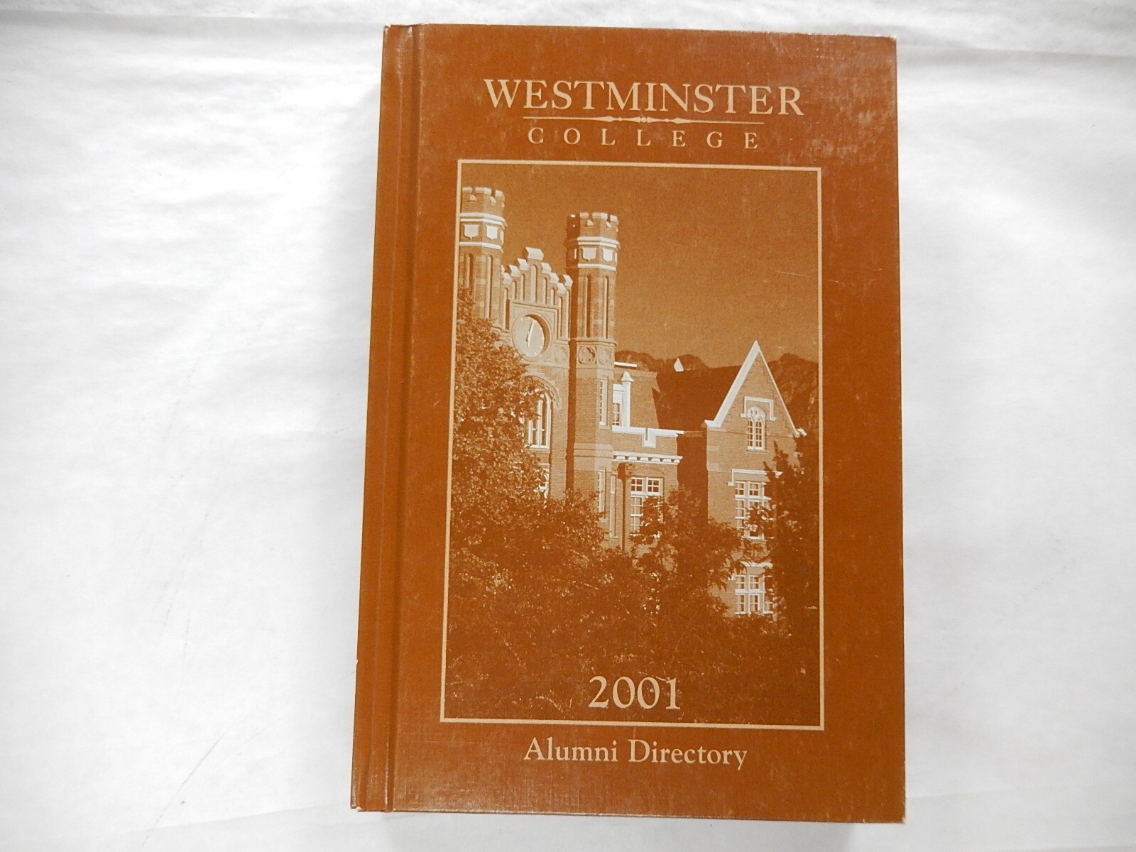 Alumni Directory, Westminster College, New Wilmington Penn, 2001,  1907-1998