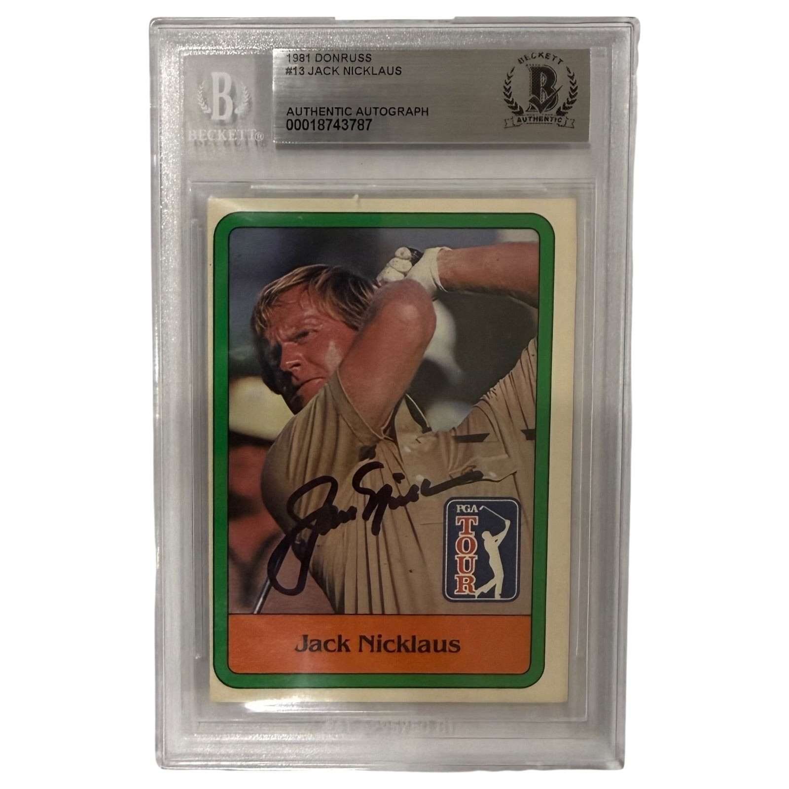 Jack Nicklaus Autographed 1981 Donruss #13 Golf Rookie Card - Beckett Encapsulat
