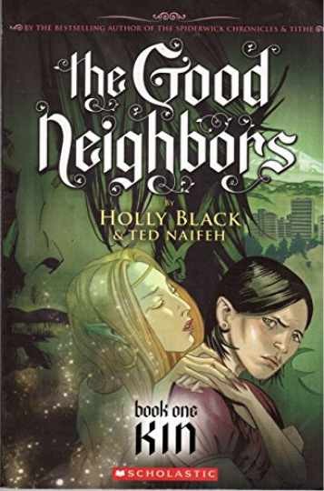 The Good Neighbors #1: Kin - Paperback, by Holly Black - Very Good j