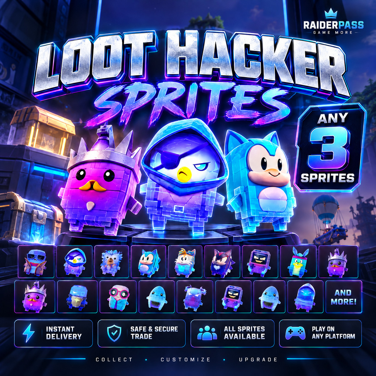 LOOT HACKER SPRITES - ANY 3 OF YOUR CHOICE