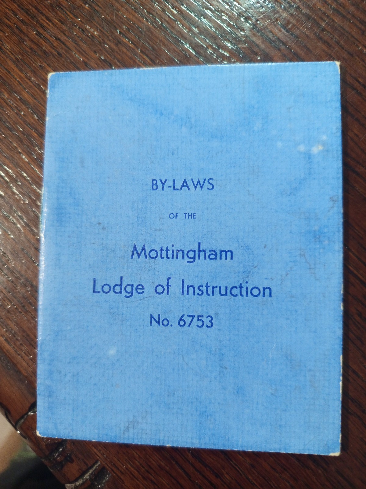 By-Laws of the Mottingham Lodge of Instruction No. 6753 Freemasonry masonic/493